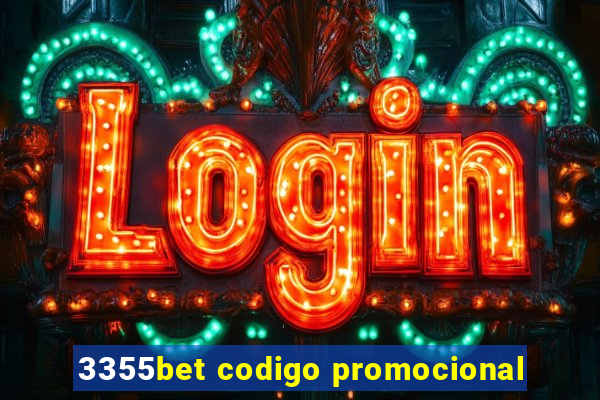 3355bet codigo promocional